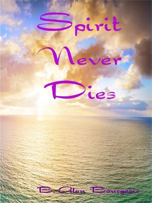 cover image of Spirit Never Dies